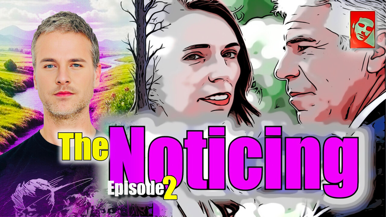The Noticing - Episode 002 - Bad Leader
