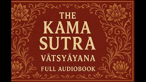 The Kama Sutra | Full Audiobook | Ancient Indian Text on Love & Relationships