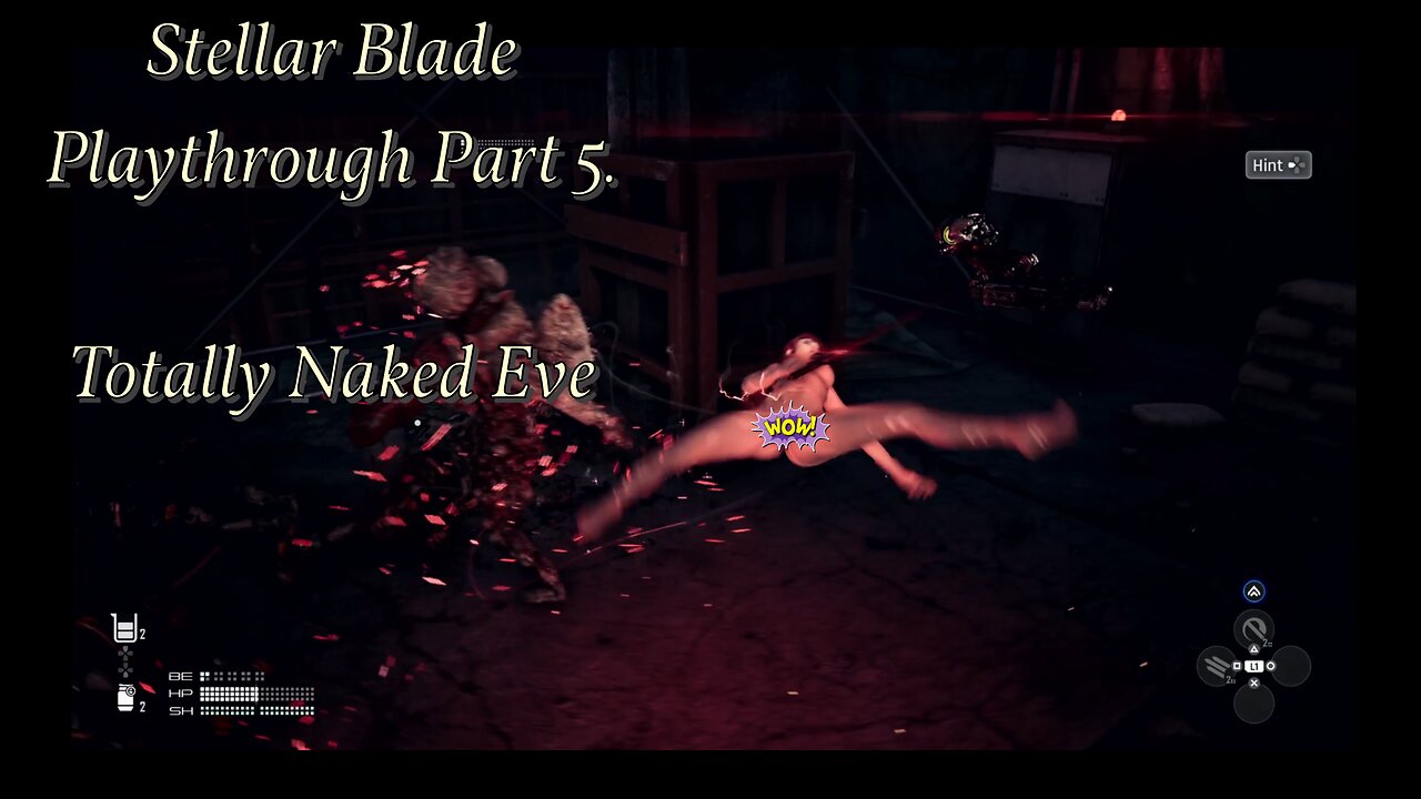 Stellar Blade Playthrough Part.5 - Totally Naked Eve