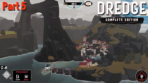 Dredge Play Through - Part 5