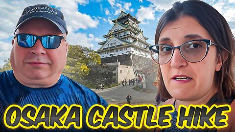Osaka Castle Hike & CROWD Panic Attack! 😱 Then a $50 Budget Feast in Tokyo