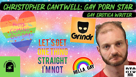 Cringing Over Cantwell 3: Chris Cantwell, Gay Pr0n Star!