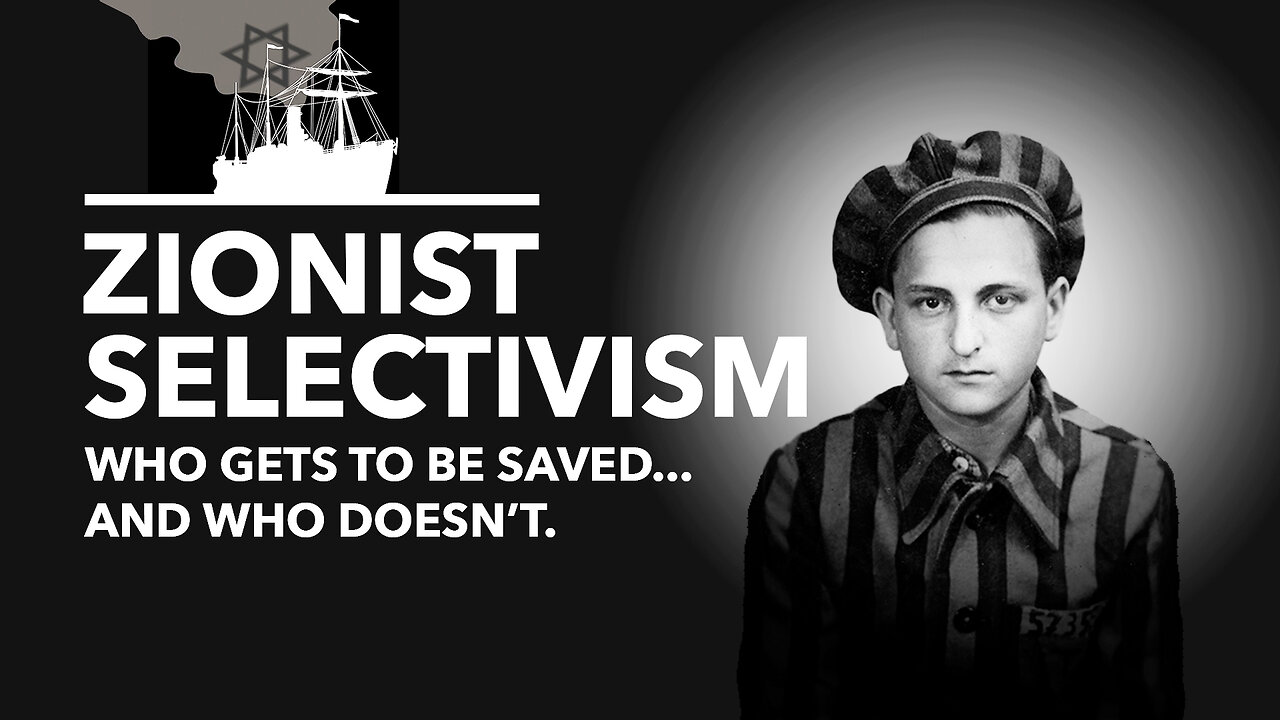 ZIONIST SELECTIVITY – How Ideology Shaped Rescuing European Jews