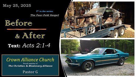 May 25, 2025 | Before & After -Acts 2:1-4 | The Four-Fold Gospel w/ Rev. Wolters
