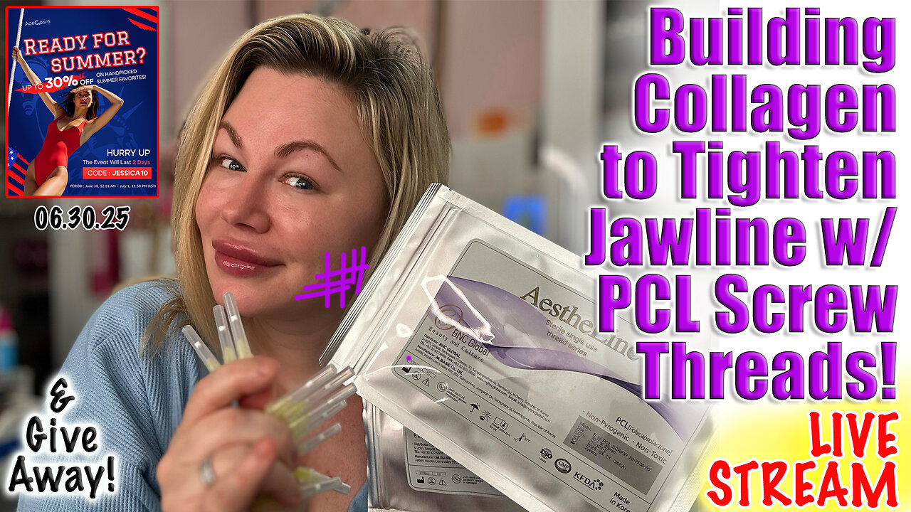 Live PCL Screw threads Tighten Jawline, Give Away, LAST DAY of Acecosm Sale! Code Jessica10 Saves