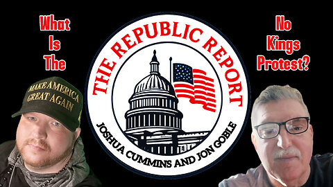 The Republic Report-What Is The No Kings Protest?