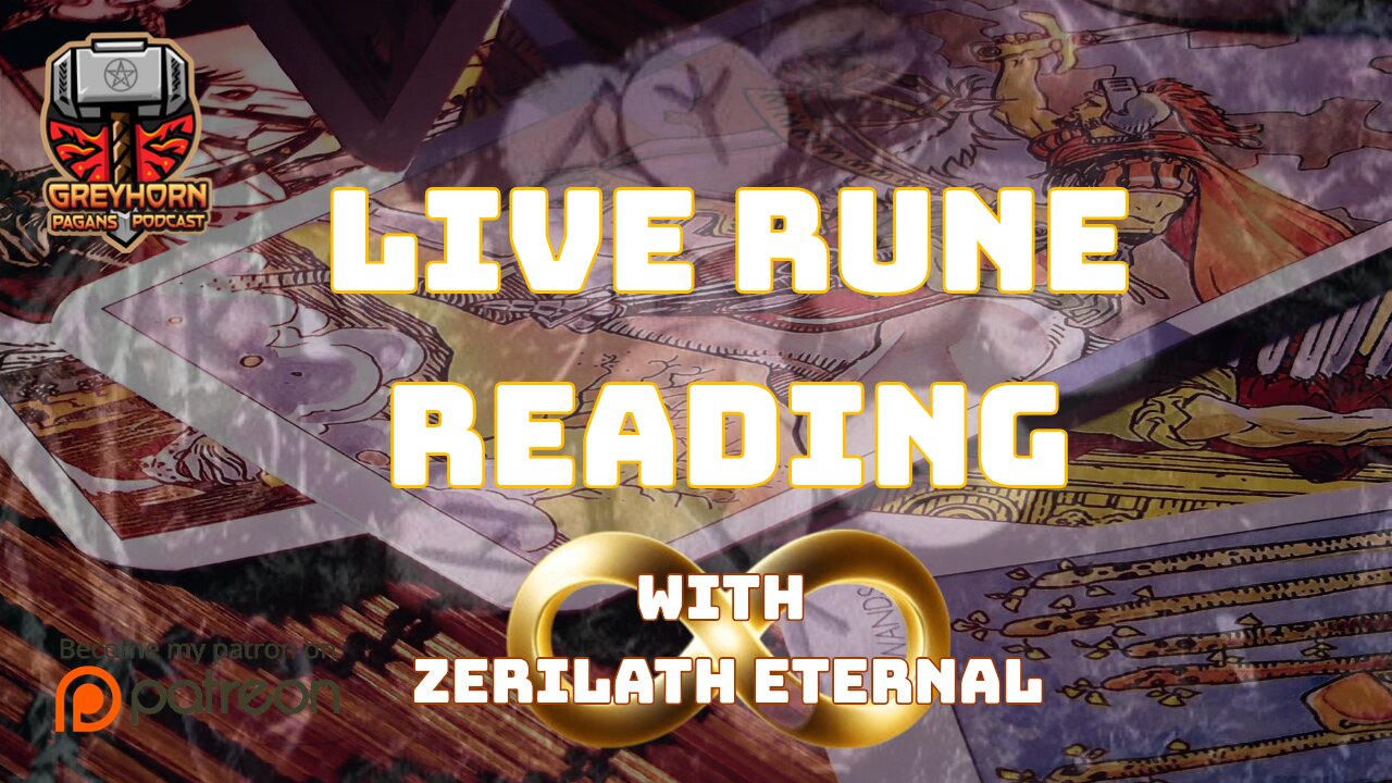 Live Rune Reading and High Minded Discussion with Zerilath Eternal
