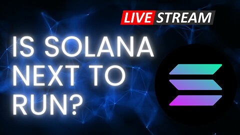 Is Solana Next To Run?