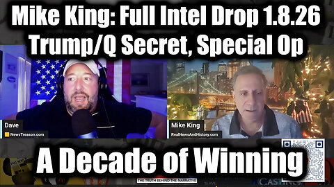Mike King: Full Intel Drop 1.8.26 - Trump/Q Secret, Special Op in Full Swing! Get Ready