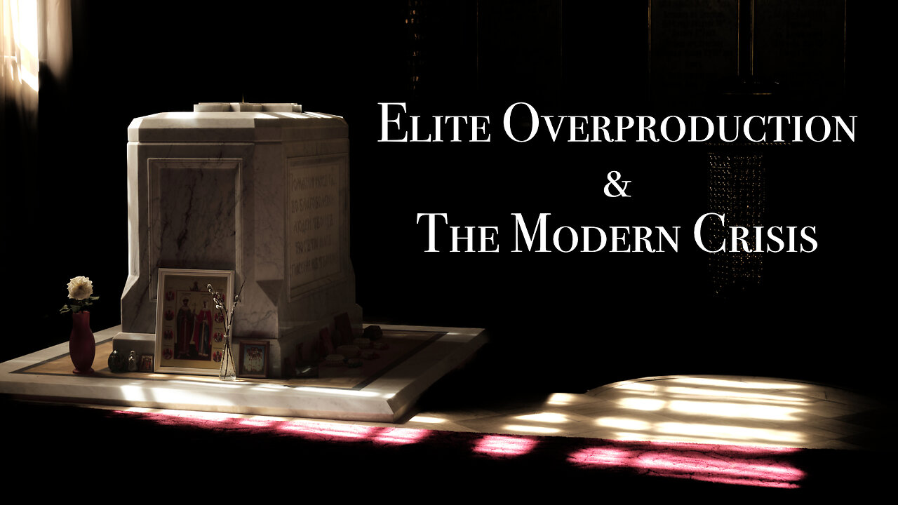 Elite Overproduction and the Modern Crisis