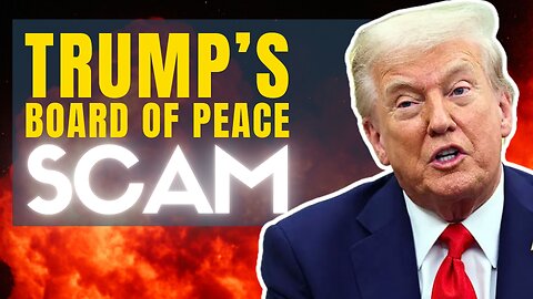 Building a Private 'Trump UN': The Massive Board of Peace Scam.