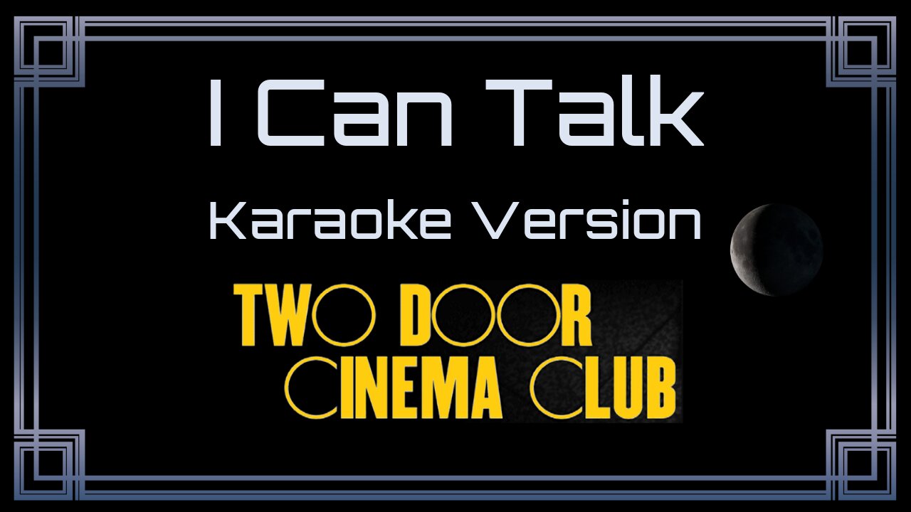 Two Door Cinema Club - I Can Talk (CC)
