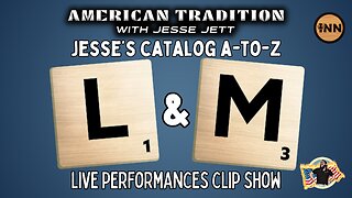 Jesse Jett: A-to-Z | L’s and M’s | American Tradition Clip Show | @jesse_jett @GetIndieNews