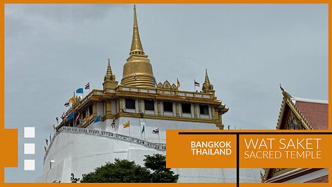Exploring Wat Saket: The Golden Mount’s History & Stunning Views in Bangkok Thailand 2025
