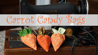 How to Sew a Carrot Candy Bag; Perfect for Beginner Seamstresses