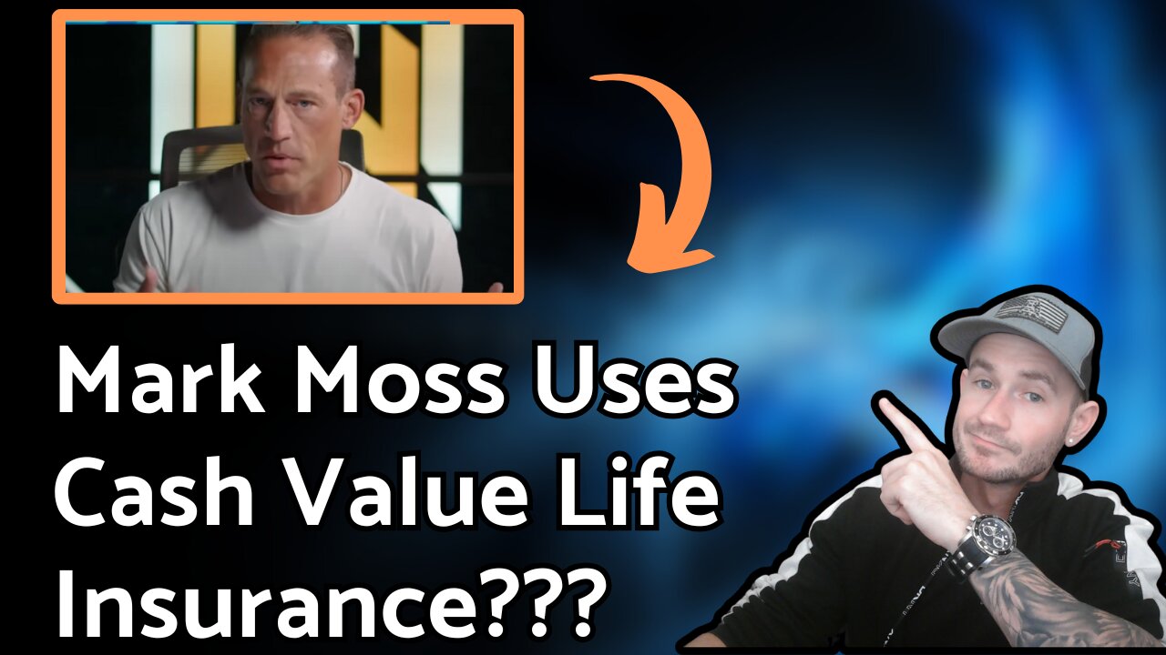 ✅ How Mark Moss Uses Cash Value Whole Life Insurance To Build Wealth In Multiple Layers
