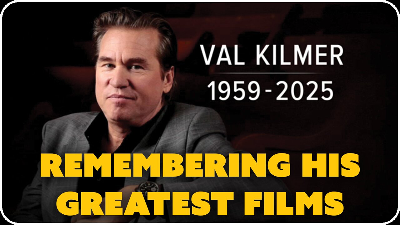 Remembering Val Kilmer