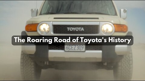 The Roaring Road of Toyota's History