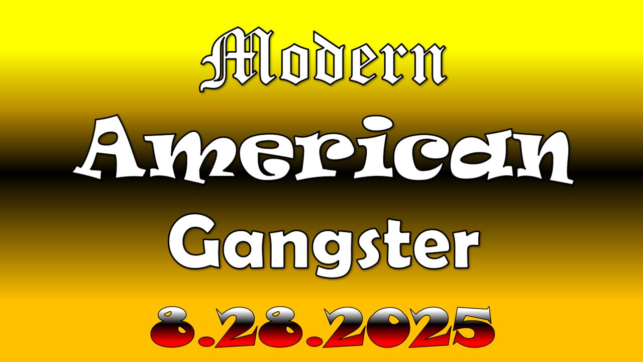 Modern American Gangster - News & Current Events 8.28.2025