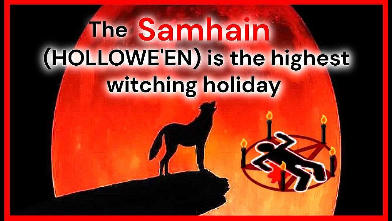 The 'Samhain'/[HOLLOWE'EN] is the highest witching holiday •🕞3h 25min