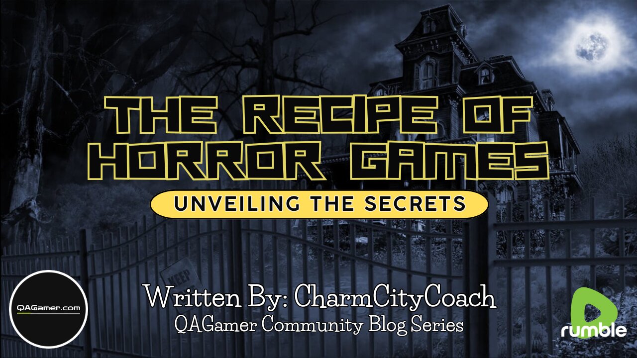 The Recipe of Horror Games | QABlog Series #12