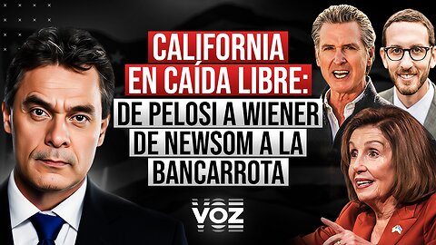 California en Caída Libre: De Pelosi a Wiener, de Newsom a la Bancarrota