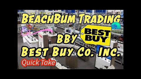 BBY | Best Buy Co. Inc. | Quick Take