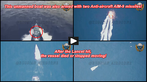 Crimea: Russian Lancet UAV knocks out Ukrainian unmanned naval vessel