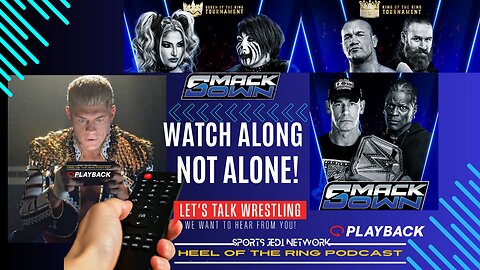 🔴WWE SmackDown' WRESTLING WATCH ALONG with HEEL OF THE RING PODCAST Live