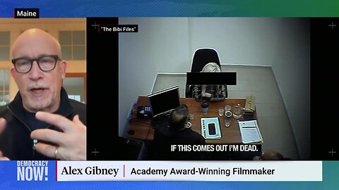 Alex Gibney on "The Bibi Files," Netanyahu's Corruption Case & How Endless War Keeps Him in Power (Original Interview 12/17/24 w/ 'Democracy Now']