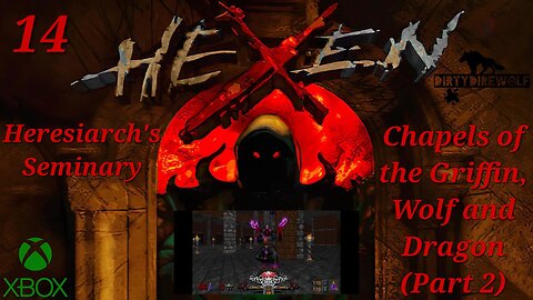 Hexen: Beyond Heretic - Heresiarch's Seminary: Griffin, Wolf and Dragon Chapels (Part 2) (Cleric)