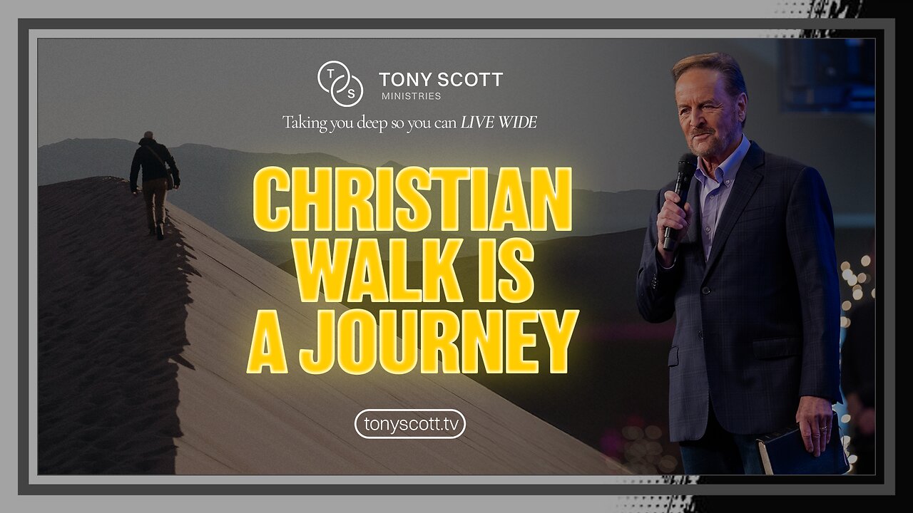 The Christian Walk is a Journey