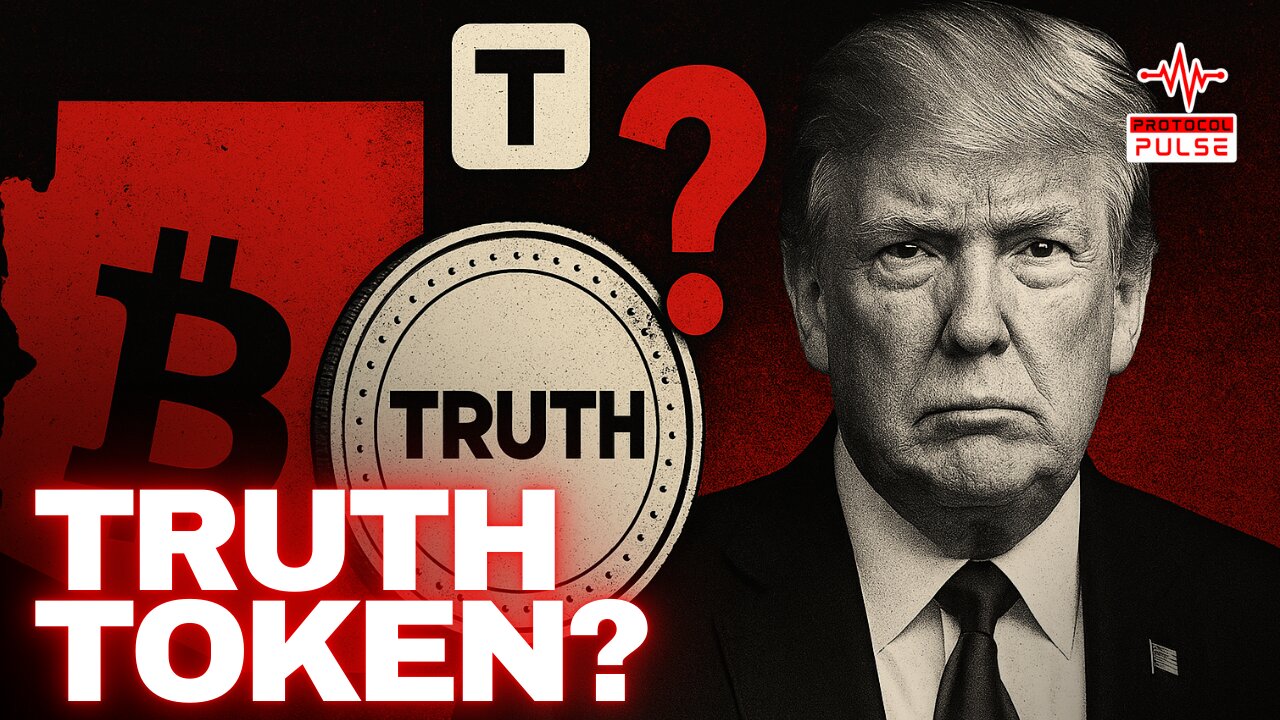 Truth Social coin & Arizona Goes All-In on Bitcoin While Elites Play Catch-Up | Protocol Pulse