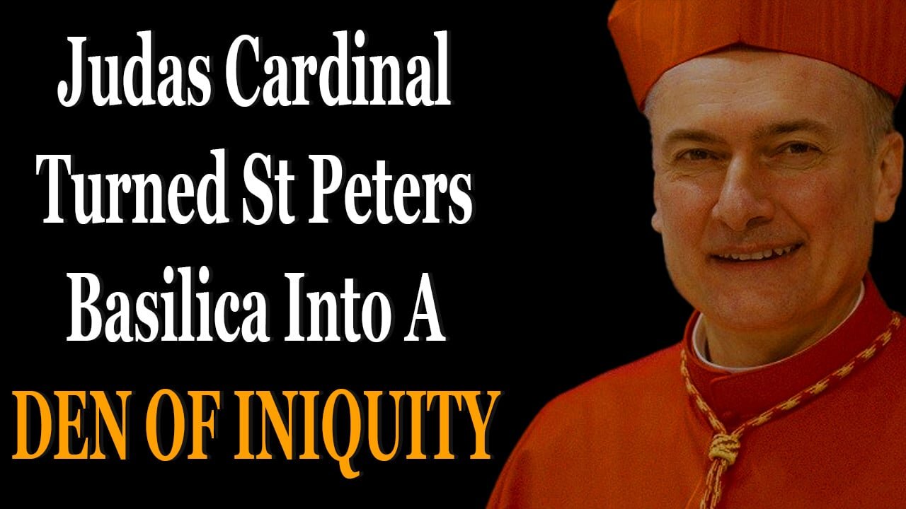 Judas Cardinal Turned St Peters Basilica Into A Den Of Iniquity