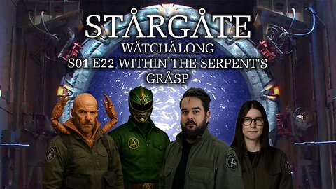 Into The Chappa'ai: Stargate SG-1 S01 E22 Within the Serpent's Grasp WATCHALONG