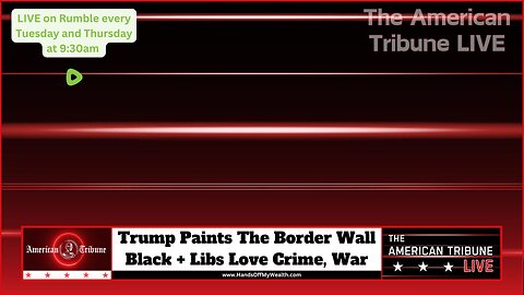 Trump Paints The Border Wall Black + Libs Love Crime, War