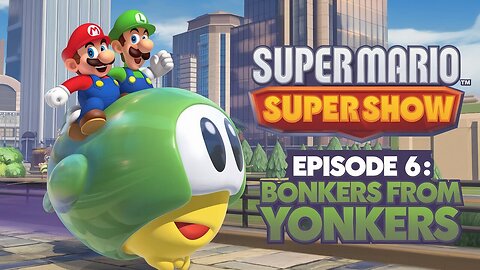 🍄 Bonkers from Yonkers! | Super Mario Bros. Super Show Ep. 6