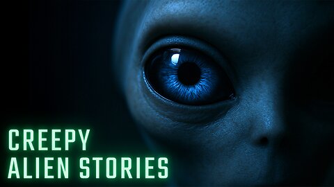 Creepy Alien Stories - TRUE Scary Stories Of Unexplained UFO Encounters & Paranormal Experiences