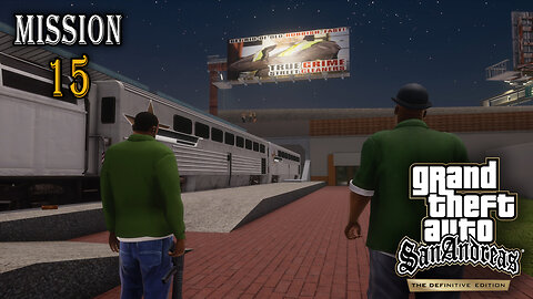 GTA San Andreas Definitive Edition - Mission #15 - Wrong Side of the Tracks