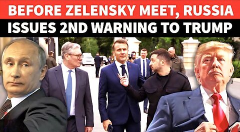 Russia's LAST MINUTE Warning To Trump On Europe & Zelensky Meet; 'Be Warned, These People...'