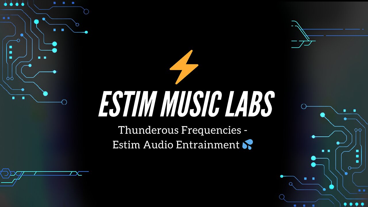 Thunderous Frequencies - Estim Audio Entrainment