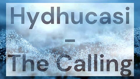 Hydhucasi - The Calling [Royalty-Free]