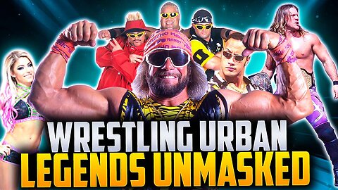 Wrestling Urban Legends Unmasked Remastered