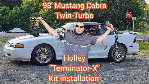 98' Mustang Cobra (Twin-Turbo) Holley Terminator-X Stand-alone Kit Install Walk-through & Testing