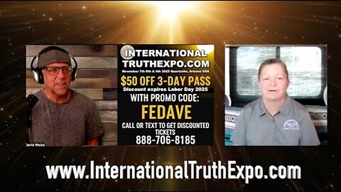 [Jul 16, 2025] International Truth Expo & FE Dave [International Truth Expo]