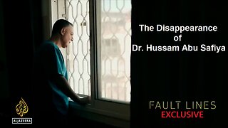 The Disappearance of Dr. Hussam Abu Safiya