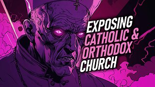 Exposing The Roman Catholic Church and Orthodox | Christian Bible Study