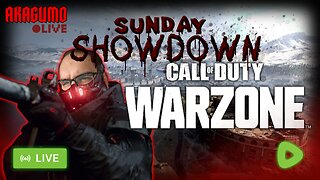 🔴 LIVE - AKAGUMO - SUNDAY SHOWDOWN #2 - WARZONE VERDANSK AMAXXED!
