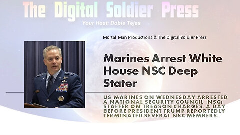 Marines Arrest White House NSC Deep Staters
