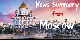 News Summary from Moscow. Q&A - Community Chat